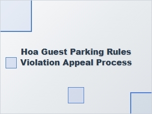 How to Appeal a Hoa Guest Parking Rules Violation